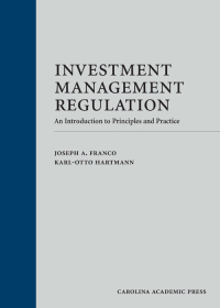 Cover image: Investment Management Regulation: An Introduction to Principles and Practice 1st edition 9781611637175