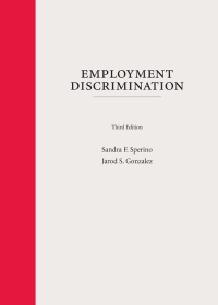 Cover image: Employment Discrimination: A Context and Practice Casebook 3rd edition 9781531012144