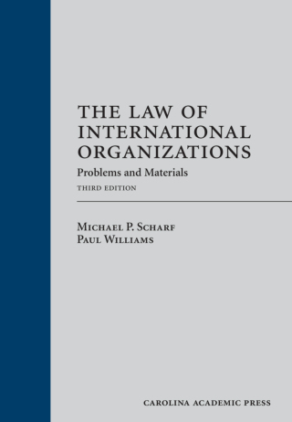 Cover image: The Law of International Organizations: Problems and Materials 3rd edition 9781594609077