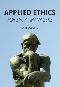 Cover image: Applied Ethics for Sport Managers 1st edition 9781531012366