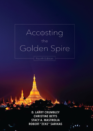 Cover image: Accosting the Golden Spire: A Financial Accounting Action Adventure 4th edition 9781531012649