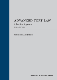 Cover image: Advanced Tort Law: A Problem Approach 3rd edition 9781531013035