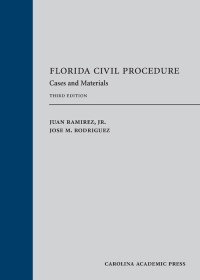 Cover image: Florida Civil Procedure: Cases and Materials 3rd edition 9781531013165