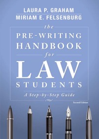表紙画像: The Pre-Writing Handbook for Law Students: A Step-by-Step Guide 2nd edition 9781531013226