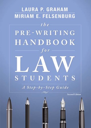 表紙画像: The Pre-Writing Handbook for Law Students: A Step-by-Step Guide 2nd edition 9781531013226