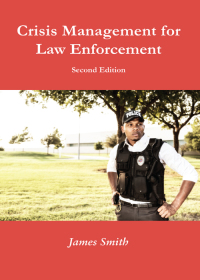 Imagen de portada: Crisis Management for Law Enforcement 2nd edition 9781531013240