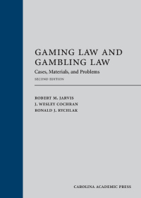 Imagen de portada: Gaming Law and Gambling Law: Cases, Materials, and Problems 2nd edition 9781531013448