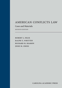 Imagen de portada: American Conflicts Law: Cases and Materials 7th edition 9781531013554