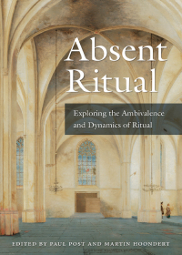表紙画像: Absent Ritual: Exploring the Ambivalence and Dynamics of Ritual 1st edition 9781531013646