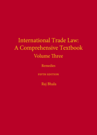 Cover image: International Trade Law: A Comprehensive Textbook, Volume 3: Remedies 5th edition 9781531014360