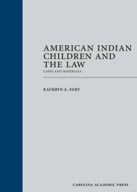 Imagen de portada: American Indian Children and the Law: Cases and Materials 1st edition 9781611637953