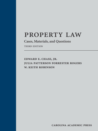 Cover image: Property Law: Cases, Materials, and Questions 3rd edition 9781531014667