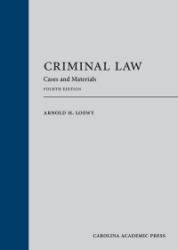 Cover image: Criminal Law: Cases and Materials 4th edition 9781531014957