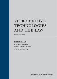 Cover image: Reproductive Technologies and the Law 3rd edition 9781531015251
