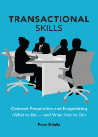 Imagen de portada: Transactional Skills: Contract Preparation and Negotiating 	(What to Do — and What Not to Do) 1st edition 9781531015350
