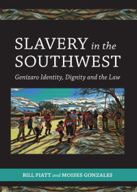 Cover image: Slavery in the Southwest: Genizaro Identity, Dignity and the Law 1st edition 9781531015558