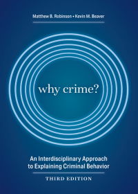 صورة الغلاف: Why Crime?: An Interdisciplinary Approach to Explaining Criminal Behavior 3rd edition 9781531016401