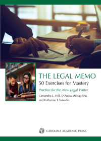 صورة الغلاف: The Legal Memo: 50 Exercises for Mastery: Practice for the New Legal Writer 1st edition 9781531016838