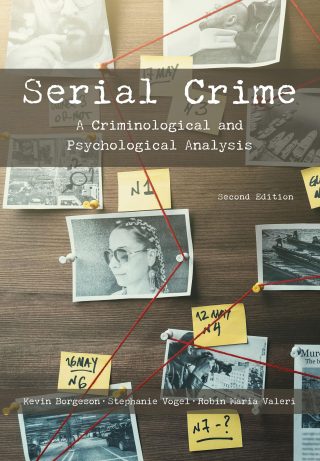 Cover image: Serial Crime: A Criminological and Psychological Analysis 2nd edition 9781531016906