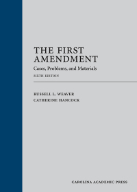 Cover image: The First Amendment: Cases, Problems, and Materials 6th edition 9781531016975