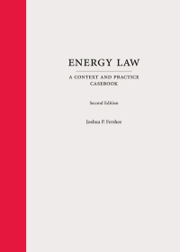 Cover image: Energy Law: A Context and Practice Casebook 2nd edition 9781531017095