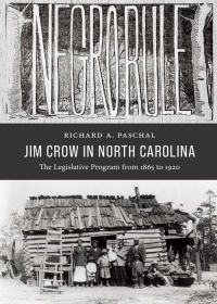 Imagen de portada: Jim Crow in North Carolina: The Legislative Program from 1865 to 1920 1st edition 9781531017712