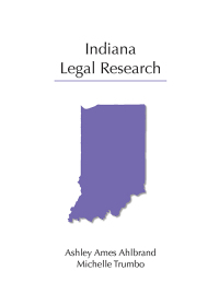 Cover image: Indiana Legal Research 1st edition 9781531018214