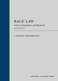 Cover image: Race Law: Cases, Commentary, and Questions 5th edition 9781531018634