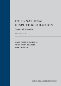 Cover image: International Dispute Resolution: Cases and Materials 3rd edition 9781531018771