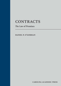 صورة الغلاف: Contracts: The Law of Promises 1st edition 9781531018917