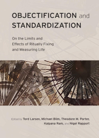 صورة الغلاف: Objectification and Standardization: On the Limits and Effects of Ritually Fixing and Measuring Life 1st edition 9781531018955