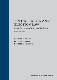 Cover image: Voting Rights and Election Law: Cases, Explanatory Notes, and Problems 3rd edition 9781531019068