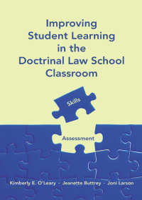 صورة الغلاف: Improving Student Learning in the Doctrinal Law School Classroom: Skills and Assessment 1st edition 9781531019358