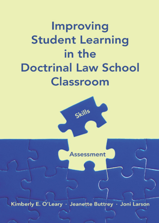 Omslagafbeelding: Improving Student Learning in the Doctrinal Law School Classroom: Skills and Assessment 1st edition 9781531019358