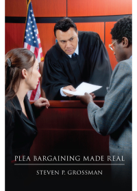 صورة الغلاف: Plea Bargaining Made Real 1st edition 9781531019914