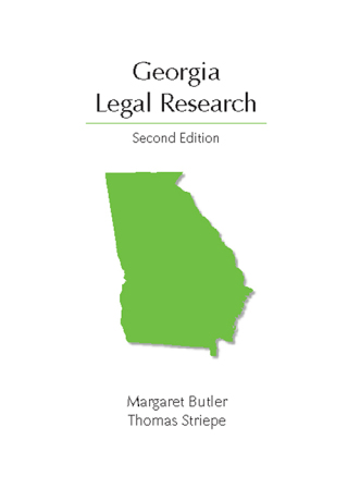 Cover image: Georgia Legal Research 2nd edition 9781531020026