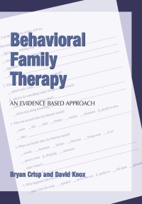 Imagen de portada: Behavioral Family Therapy: An Evidence Based Approach 1st edition 9781594606274