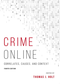 Cover image: Crime Online: Correlates, Causes, and Context 4th edition 9781531020477