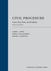 Cover image: Civil Procedure: Cases, Text, Notes, and Problems 4th edition 9781531020521