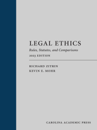 Cover image: Legal Ethics: Rules, Statutes, and Comparisons, 2023 Edition 1st edition 9781531020620