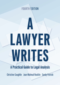 Cover image: A Lawyer Writes: A Practical Guide to Legal Analysis 4th edition 9781531020699