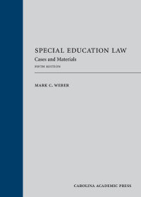 صورة الغلاف: Special Education Law: Cases and Materials 5th edition 9781531020798