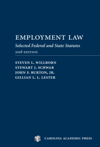 Imagen de portada: Employment Law: Selected Federal and State Statutes, 2018 Edition 1st edition 9781531010959