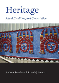 Imagen de portada: Heritage: Ritual, Tradition, and Contestation 1st edition 9781531022044