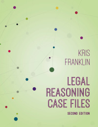 صورة الغلاف: Legal Reasoning Case Files 2nd edition 9781531022532