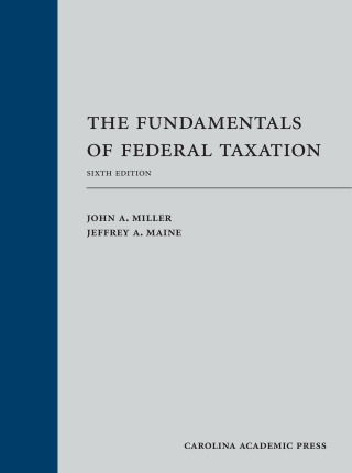 Cover image: The Fundamentals of Federal Taxation 6th edition 9781531023652