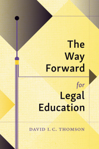 صورة الغلاف: The Way Forward for Legal Education 1st edition 9781531023966