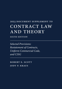 Imagen de portada: Contract Law and Theory (Document Supplement): Selected Provisions: Restatement of Contracts, Uniform Commercial Code, and CISG 6th edition 9781531023980