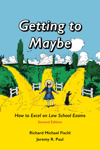 صورة الغلاف: Getting to Maybe: How to Excel on Law School Exams 2nd edition 9781594607349