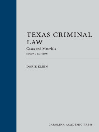 Omslagafbeelding: Texas Criminal Law: Cases and Materials 2nd edition 9781531024482